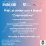 Determinismo_23 ott_Napoli_Affabulazione